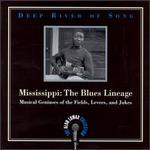 Deep River of Song: Mississippi - The Blues Lineage