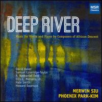 Deep River - Merwin Siu (violin); Phoenix Park-Kim (piano)