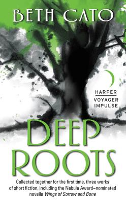 Deep Roots - Cato, Beth