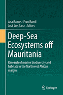 Deep-Sea Ecosystems Off Mauritania: Research of Marine Biodiversity and Habitats in the Northwest African Margin