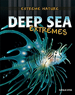 Deep Sea Extremes