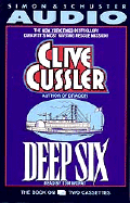 Deep Six - Cussler, Clive, and Wopat, Tom (Read by)