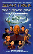 Deep Space Nine: Final Episode Novelization - Carey, Diane
