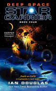 Deep Space: Star Carrier: Book Four
