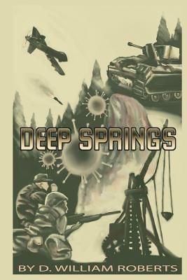 Deep Springs - Roberts, D William