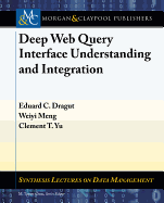 Deep Web Query Interface Understanding and Integration