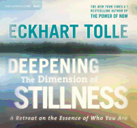 Deepening the Dimension of Stillness: A Retreat on the Essence of Who You Are