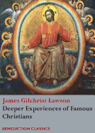 Deeper Experiences of Famous Christians. (Complete and Unabridged.)