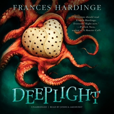 Deeplight - Hardinge, Frances, and Akehurst, Joshua (Read by)