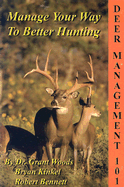 Deer Management 101: Manage Your Way to Better Hunting