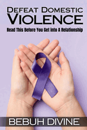 Defeat Domestic Violence