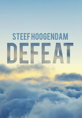 Defeat - Hoogendam, Steef