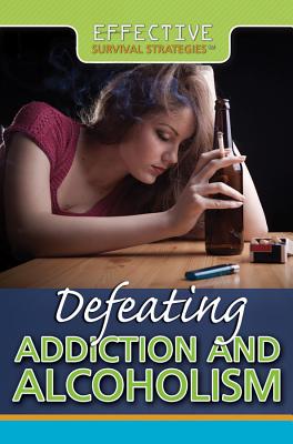 Defeating Addiction and Alcoholism - Henneberg, Susan
