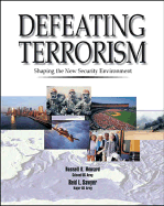 Defeating Terrorism: Shaping the New Security Environment, Trade Edition - Howard, Russell D, Professor, and Sawyer, Reid L, and Howard, Brigadier General Usa (Ret)