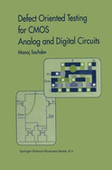 Defect Oriented Testing for CMOS Analog and Digital Circuits - Sachdev, Manoj