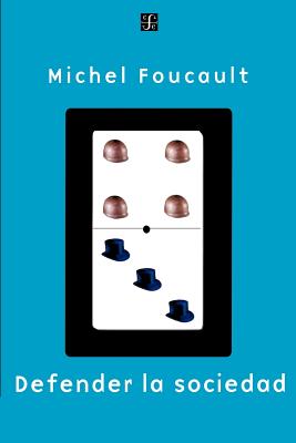 Defender La Sociedad - Foucault, Michel