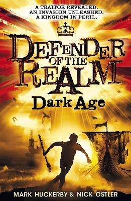 Defender of the Realm: Dark Age - Huckerby, Mark, and Ostler, Nick