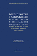 Defending the Transgressed by Censuring the Reckless Against the Killing of Civilians