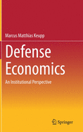 Defense Economics: An Institutional Perspective