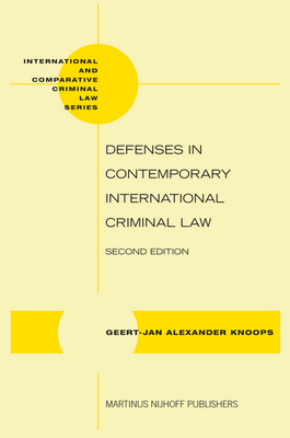 Defenses in Contemporary International Criminal Law: Second Edition - Knoops, Geert-Jan