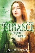 Defiance in Green & Gold