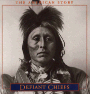 Defiant Chiefs - Time-Life Books, and Brash, Sarah (Editor)