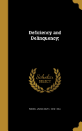 Deficiency and Delinquency