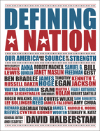Defining a Nation: Our America and the Sources of Its Strength