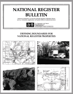 Defining Boundaries for National Register Properties - Little, Barbara J, and Savage, Beth L, and Sprinkle Jr, John H