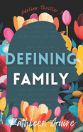 Defining Family: Adelina's Adventures Volume 2