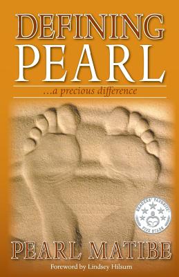 Defining Pearl: ...a precious difference - Matibe, Pearl, and Hilsum, Lindsey (Contributions by)