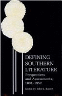 Defining Southern Literature: Perspectives and Assessments, 1831-1952