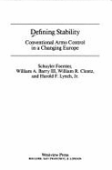 Defining Stability: Conventional Arms Control in a Changing Europe