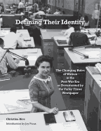 Defining Their Identity: The Changing Roles of Women in the Post-War Era as Documented by the Valley Times Newspaper