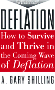 Deflation: How to Survive and Thrive in the Coming Wave of Deflation