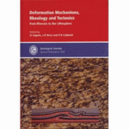 Deformation Mechanisms, Rheology, and Tectonics: From Minerals to the Lithosphere