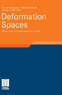 Deformation Spaces: Perspectives on Algebro-Geometric Moduli