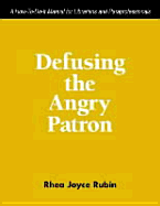 Defusing the Angry Patron - Rubin, Rhea Joyce