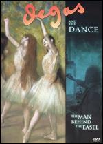 Degas and the Dance: The Man Behind the Easel