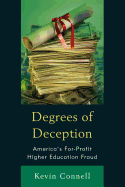 Degrees of Deception: America's For-Profit Higher Education Fraud