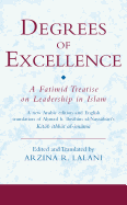 Degrees of Excellence: A Fatimid Treatise on Leadership in Islam