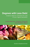 Degrees with Less Debt: Creative Ideas to Minimise the Cost of Your Higher Education