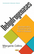 Dehydrogenases: Biochemistry, Functions & Role in Disease