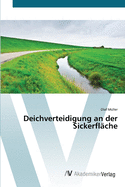 Deichverteidigung an der Sickerfl?che