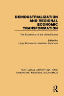 Deindustrialization and Regional Economic Transformation: The Experience of the United States