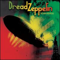 Deja Voodoo - Dread Zeppelin