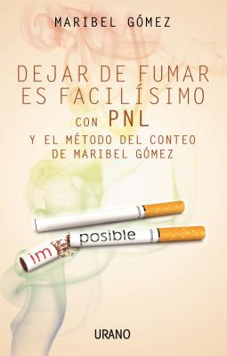 Dejar de Fumar Es Facilisimo - Gaomez, Maribel, (me