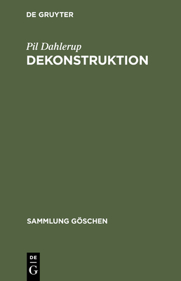 Dekonstruktion: Die Literaturtheorie der 1990er - Dahlerup, Pil, and Sabel, Barbara (Translated by)