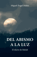 del Abismo a la Luz: El Diario de Rahab