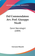 del Commendatore Avv. Prof. Giuseppe Nicoli: Cenni Necrologici (1884)
